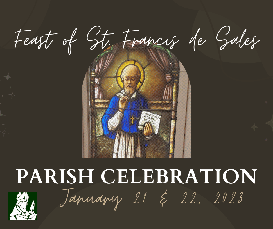 Feast of St Francis de Sales and our 25th anniversary of the Dedication